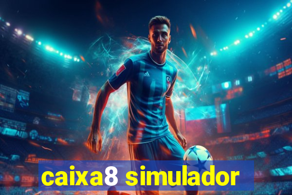 caixa8 simulador